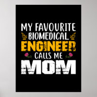 Engineer Biomedical Engineer Calls Me Mum