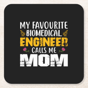 Engineer Biomedical Engineer Calls Me Mum Square Paper Coaster