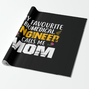 Engineer Biomedical Engineer Calls Me Mum Wrapping Paper