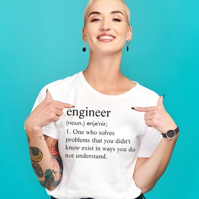 Engineer Custom Funny Definition Gift  T-Shirt (ENGINEER FUNNY SHIRT)