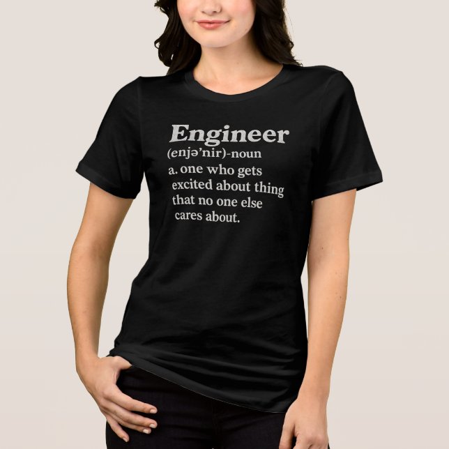 Engineer defination  Tri-Blend shirt (Front)