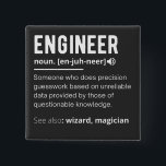 Engineer Definition Engineering Gift T-Shirt 15 Cm Square Badge<br><div class="desc">Engineering Design that reads: " Someone who des precision guesswork on unreliable data provided by those of questionable knowledge. See also Wizard, </div>