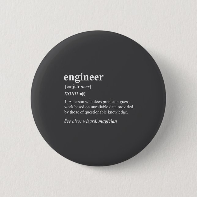 Engineer Definition Funny Engineering Mechanical C 6 Cm Round Badge (Front)