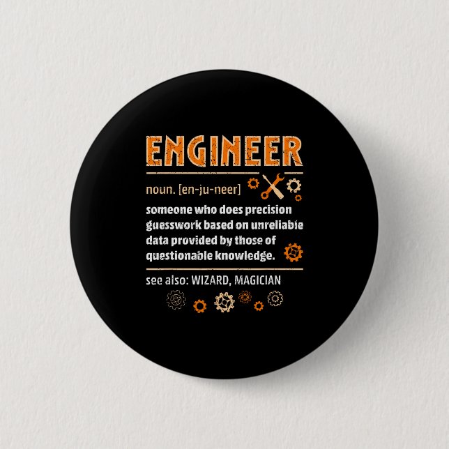 Engineer Definition Funny Engineering Nerdy Scienc 6 Cm Round Badge (Front)