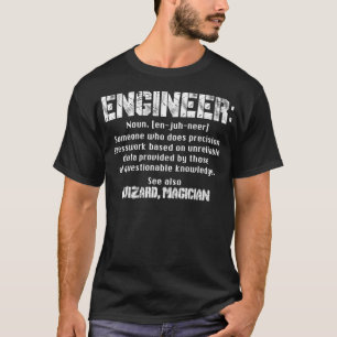 Engineer Definition Wizard Magician Engineer P T-Shirt
