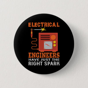 Engineer Electrical Engineers Have Just The Right 6 Cm Round Badge