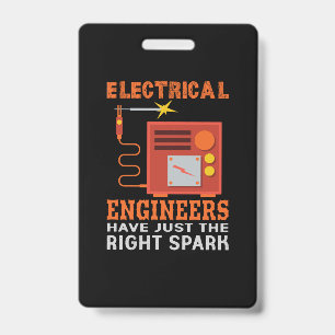 Engineer Electrical Engineers Have Just The Right ID Badge