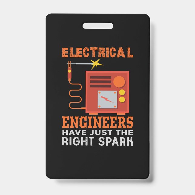 Engineer Electrical Engineers Have Just The Right ID Badge (Front)