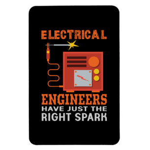 Engineer Electrical Engineers Have Just The Right Magnet