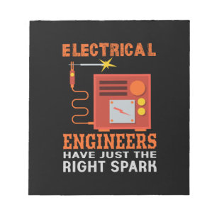 Engineer Electrical Engineers Have Just The Right Notepad