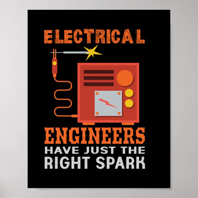Engineer Electrical Engineers Have Just The Right Poster (Front)