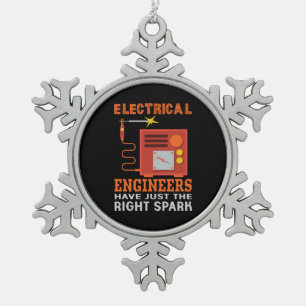 Engineer Electrical Engineers Have Just The Right Snowflake Pewter Christmas Ornament