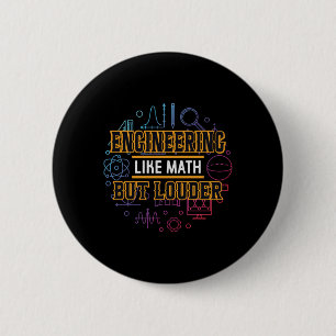 Engineer Engineering Like Math 6 Cm Round Badge