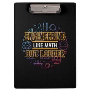 Engineer Engineering Like Math Clipboard