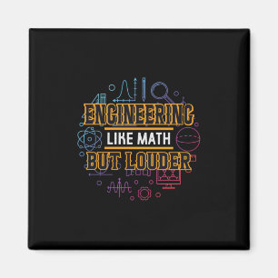 Engineer Engineering Like Math Magnet