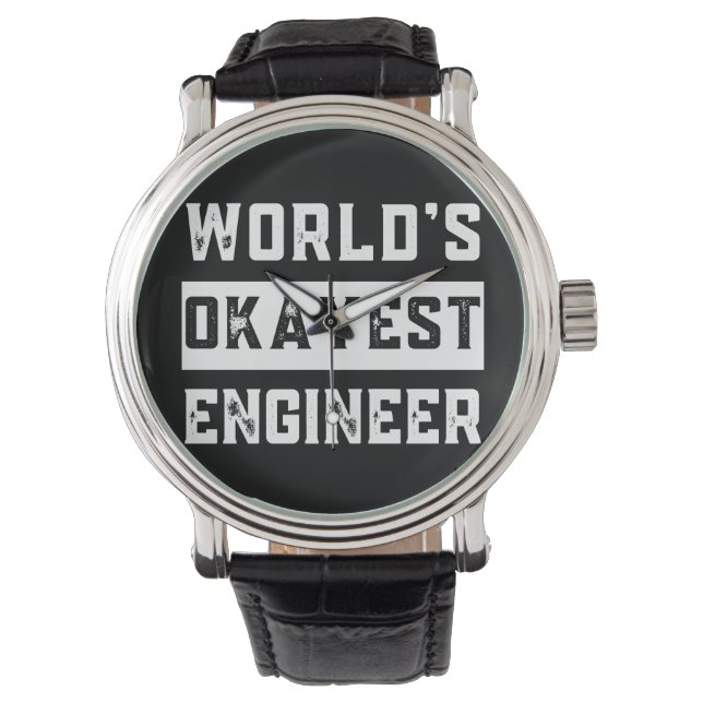 engineer, engineering, okayest, funny, humour watch (Front)