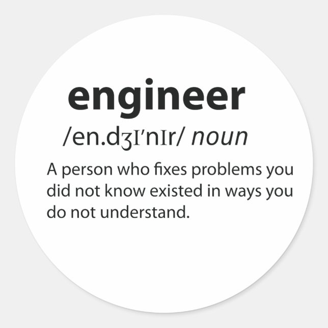 Engineer Funny Dictionary Definition Classic Round Sticker (Front)