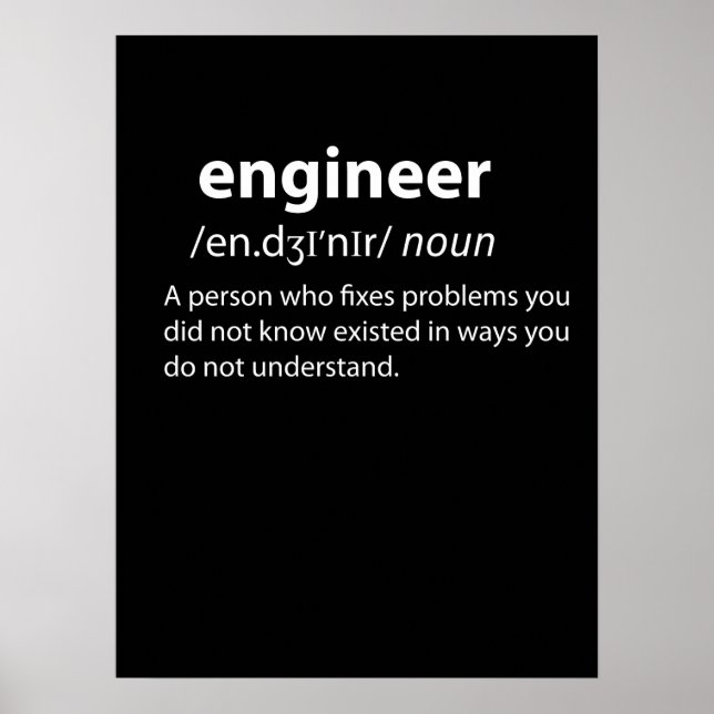 Engineer Funny Dictionary Definition Poster (Front)