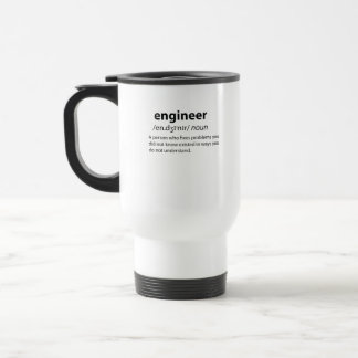 Engineer Funny Dictionary Definition Travel Mug