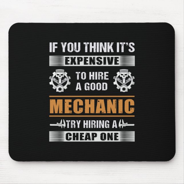 Engineer Hire A Good Mechanic Engineer Mouse Mat (Front)
