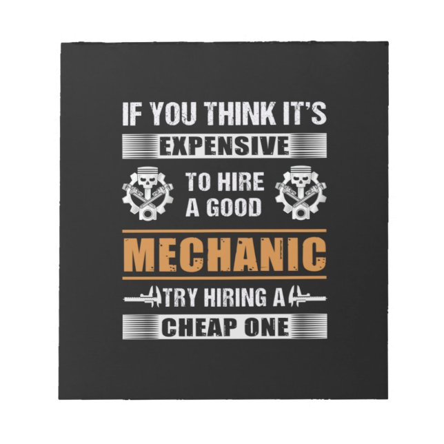 Engineer Hire A Good Mechanic Engineer Notepad (Front)
