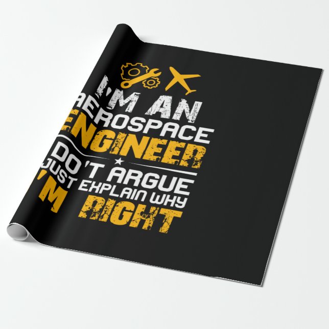 Engineer I Am A Aerospace Engineer Wrapping Paper (Unrolled)