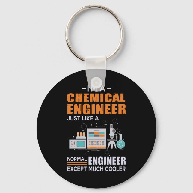 Engineer I Am A Chemical Engineer Key Ring (Front)