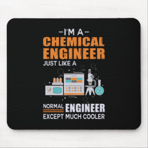 Engineer I Am A Chemical Engineer Mouse Mat