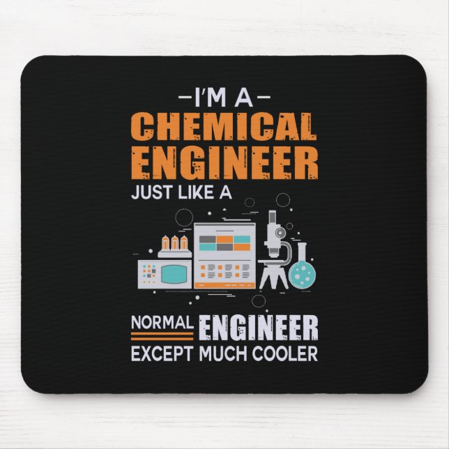 Engineer I Am A Chemical Engineer Mouse Mat (Front)