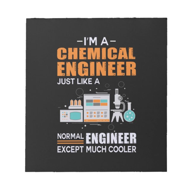 Engineer I Am A Chemical Engineer Notepad (Front)