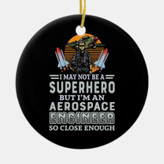 Engineer I Am An Aerospace Engineer Ceramic Tree Decoration (Front)