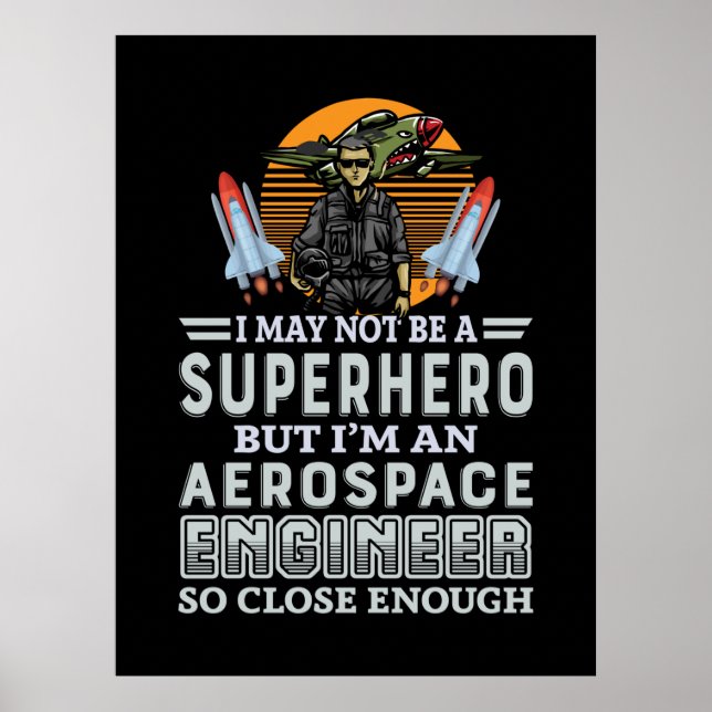 Engineer I Am An Aerospace Engineer Poster (Front)