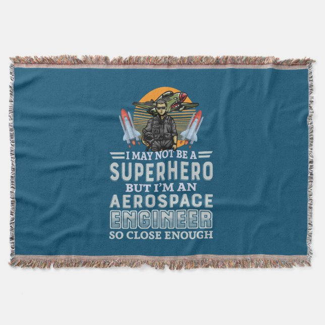 Engineer I Am An Aerospace Engineer Throw Blanket (Front)
