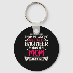 Engineer I Am An Engineer And A Mom Key Ring