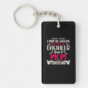 Engineer I Am An Engineer And A Mum Key Ring