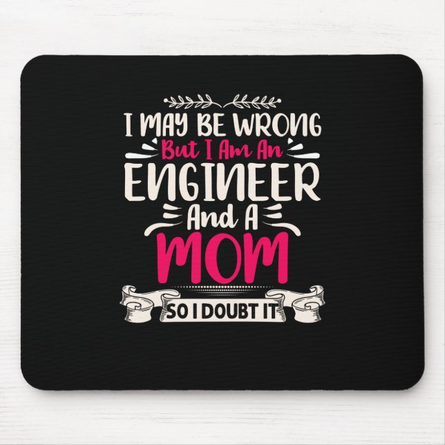 Engineer I Am An Engineer And A Mum Mouse Mat (Front)