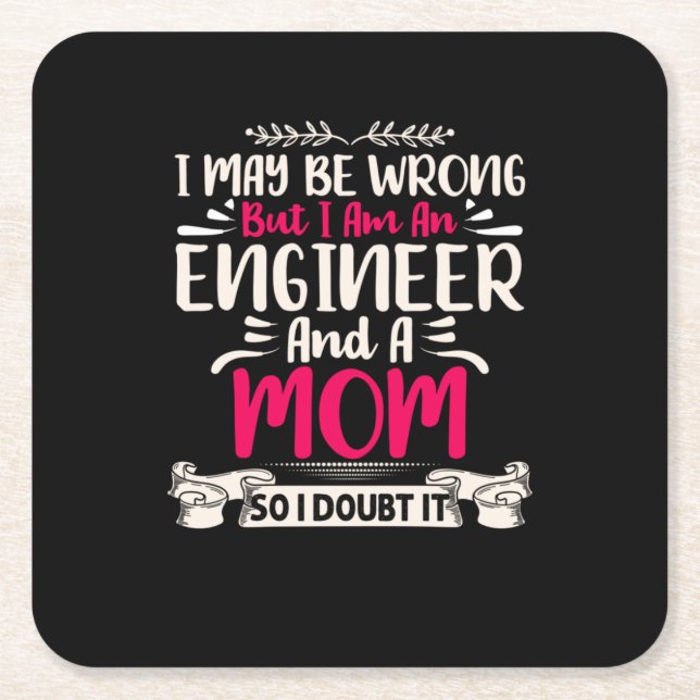 Engineer I Am An Engineer And A Mum Square Paper Coaster (Front)
