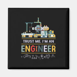 Engineer I Am An Engineer Magnet