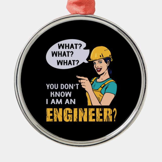 Engineer I Am An Engineer Metal Tree Decoration (Front)
