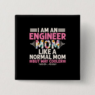Engineer I Am An Engineer Mum 15 Cm Square Badge