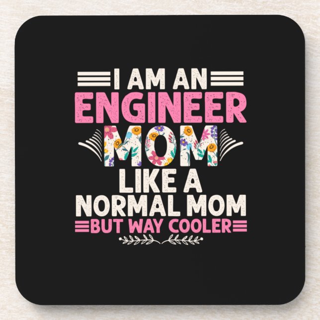 Engineer I Am An Engineer Mum Coaster (Front)