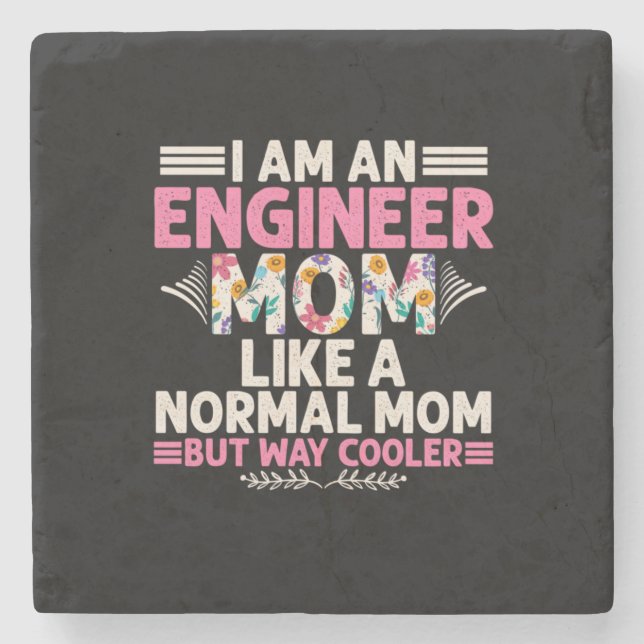 Engineer I Am An Engineer Mum Stone Coaster (Front)