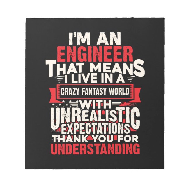 Engineer I Am An Engineer Notepad (Front)