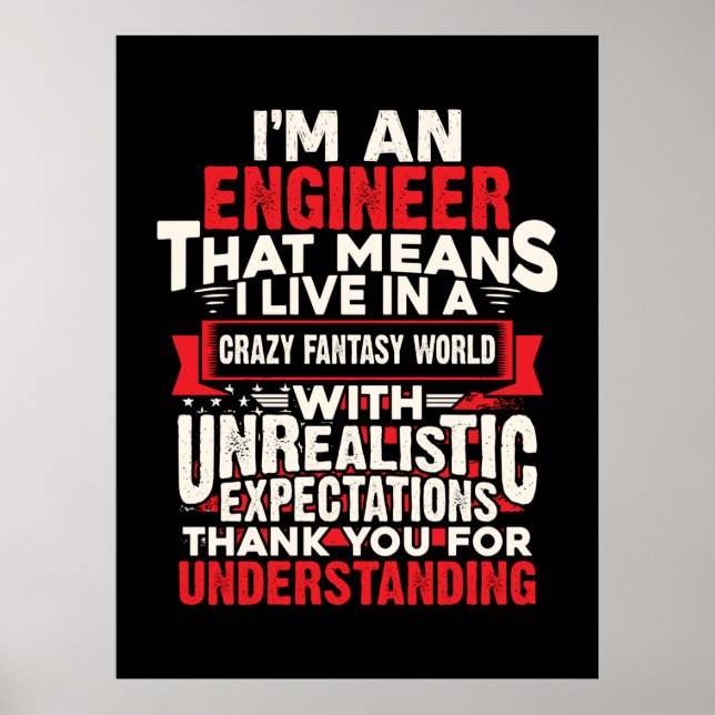 Engineer I Am An Engineer Poster (Front)