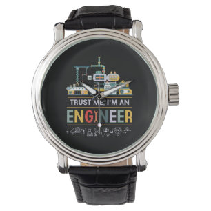 Engineer I Am An Engineer Watch