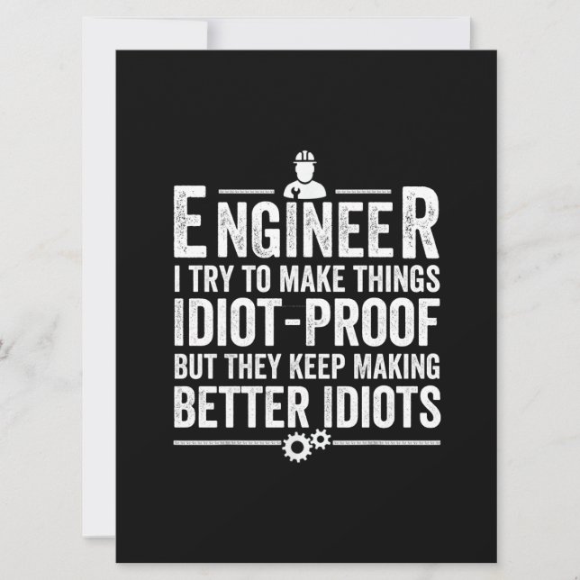 Engineer I Try To Make Things Idiot-Proof Save The Date (Front)