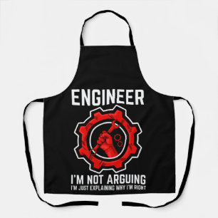 Engineer I'm Not Arguing I'm Just Explaining Why I Apron