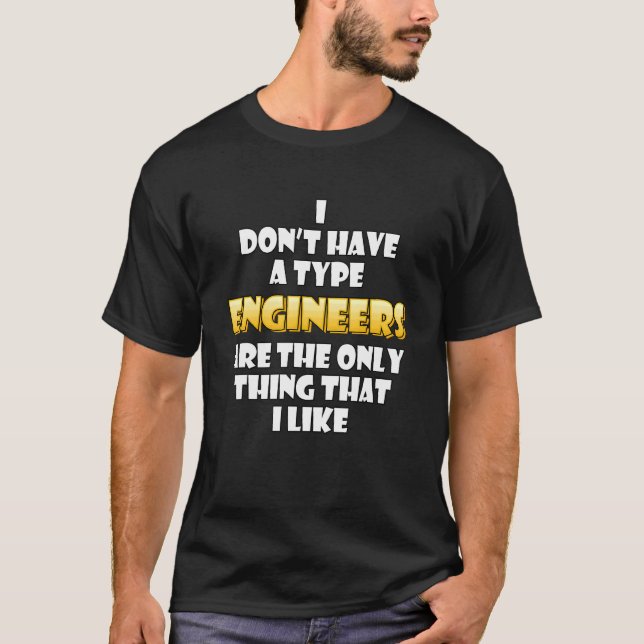 Engineer Joke Costume For Civil Mechanical Enginee T-Shirt (Front)