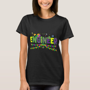Engineer Lover Funny Mardi Gras Carnival Party Jes T-Shirt