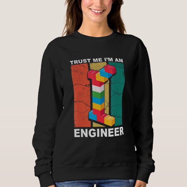 Engineer Master Builder Building Bricks Blocks Con Sweatshirt (Front)